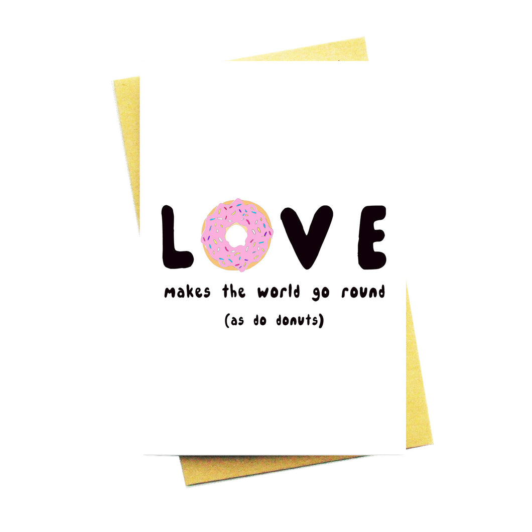Love Makes The World Go Round...As Do Donuts