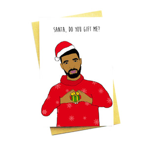 Santa Do You Gift Me